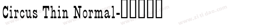 Circus Thin Normal字体转换